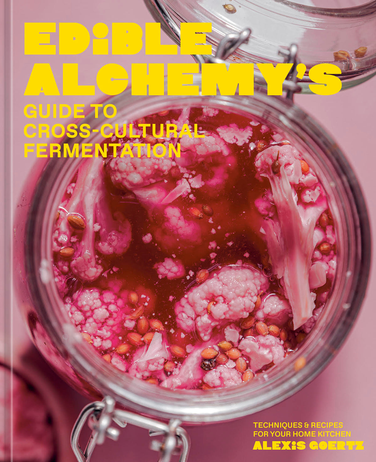 PRE-ORDER: Edible Alchemy's Guide to Cross-Cultural Fermentation